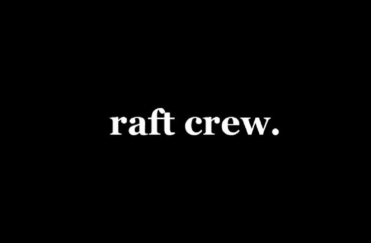 Raft Crew